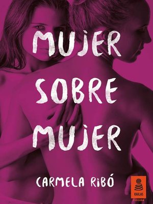 cover image of Mujer sobre mujer